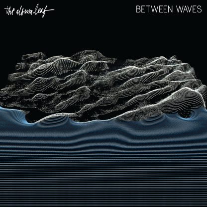 The Album Leaf - Between Waves [LP]