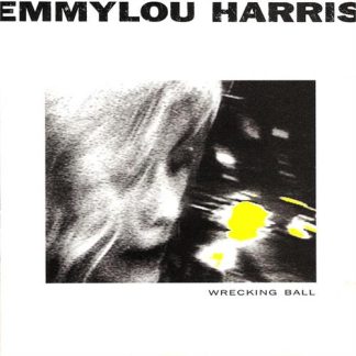 Emmylou Harris - Wrecking Ball [LP]