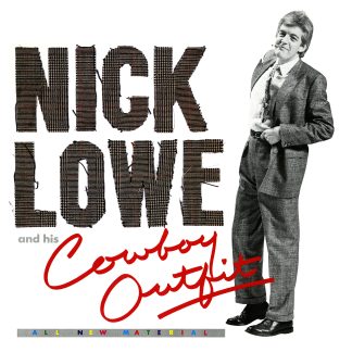 Nick Lowe - Nick Lowe And His Cowboy Outfit [LP+7"]