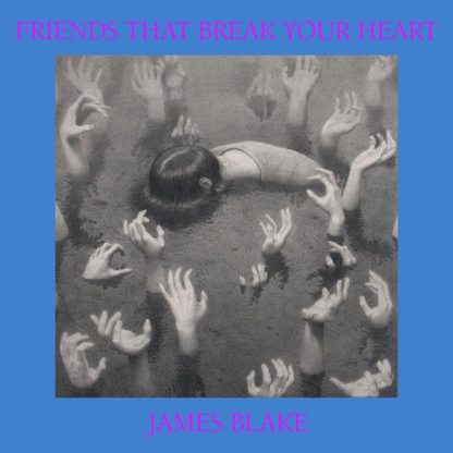 James Blake - Friends That Break Your Heart [LTD LP] (Indies exclusive)