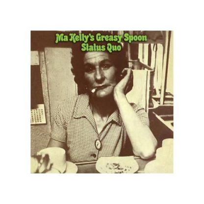 Status Quo - Ma Kelly's Greasy Spoon [LP]