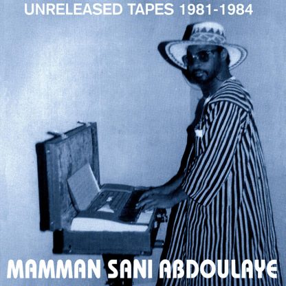 Mamman Sani - Unreleased Tapes 1981-1984 [LP]