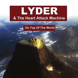 Lyder & The Hart Attack Machine - On Top Of The World [LP]