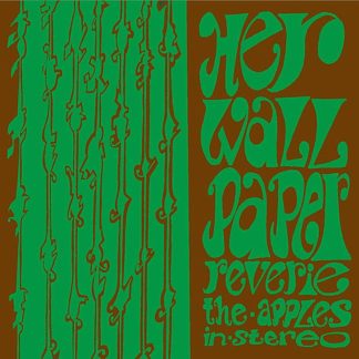 The Apples In Stereo - Her Wallpaper Reverie [LP]