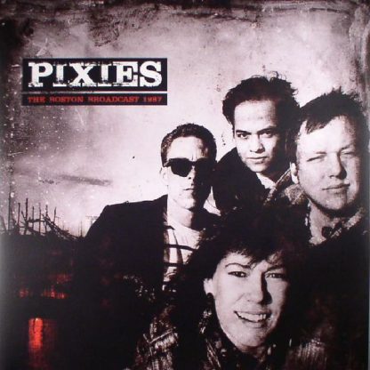 Pixies - The Boston Broadcast 1987 [LP]