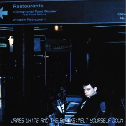 James White And The Blacks - Melt Yourself Down [LP]