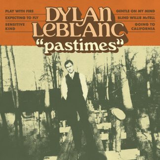 Dylan LeBlanc - Pastimes [12" EP]