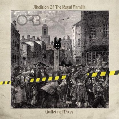 The Orb - Abolition Of The Royal Familia - Guillotine Mixes [LTD 2xLP]