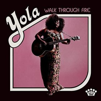 Yola - Walk Through Fire [LP]
