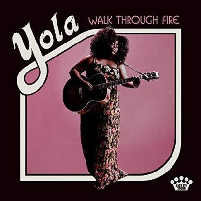 Yola - Walk Through Fire [LP]