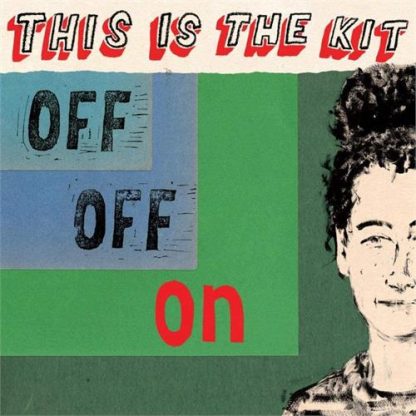 This Is The Kit - Off Off On [LTD LP]