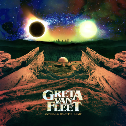 Greta Van Fleet - Anthem of the Peaceful Army [LP]