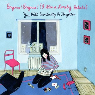 Empire! Empire! (I Was A Lonely Estate) - You Will Eventually Be Forgotten [LP]