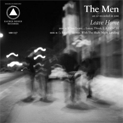 The Men - Leave Home (10th Anniversary Reissue) [LP]