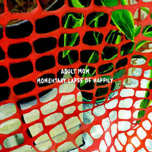 Adult Mom - Momentary Lapse Of Happily [LP]