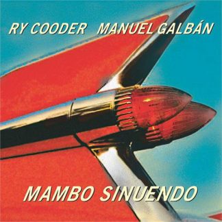 Ry Cooder & Manuel Galbán - Mambo Sinuendo [2xLP]