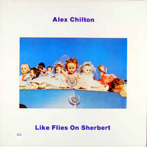 Alex Chilton - Like Flies On Sherbert [LP]