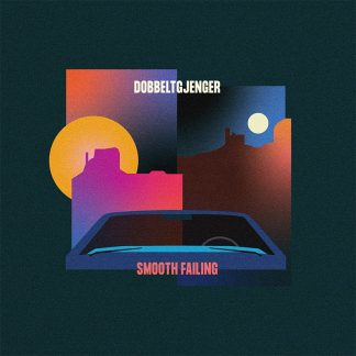 Dobbeltgjenger - Smooth Failing [LP]