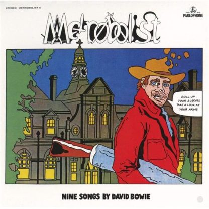 David Bowie - Metrobolist (aka The Man Who Sold The World) [LTD LP]