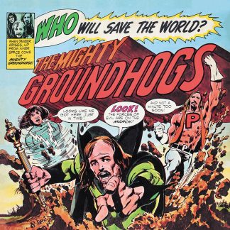 The Groundhogs - Who Will Save The World? [LTD LP] (Yellow Vinyl)