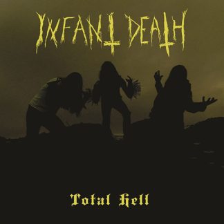 Infant Death - Total Hell [LP]
