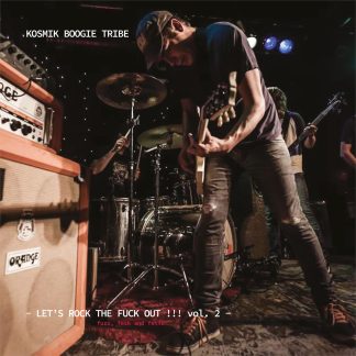 Kosmik Boogie Tribe - Let`s Rock The Fuck Out!! Vol. 2 [LP]