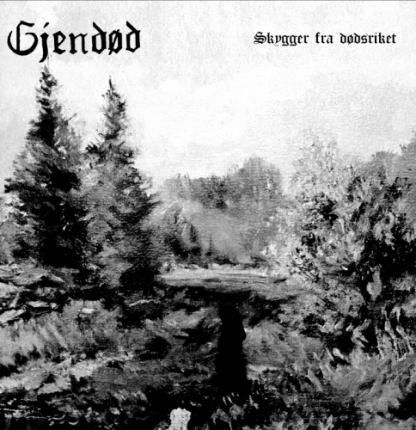 Gjendød - Skygger Fra Dødsriket [LP]