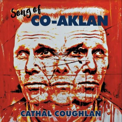 Cathal Coughlan - Song Of Co-aklan [LP]