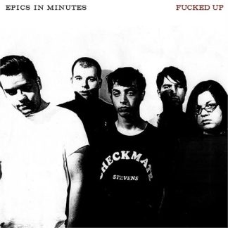 Fucked Up - Epics In Minutes [LP]
