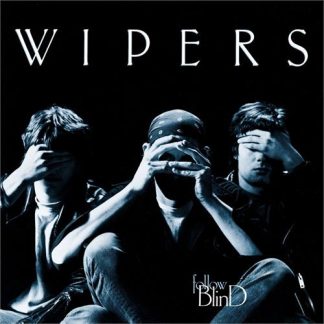 Wipers - Follow Blind [LP]