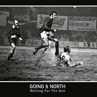 Going Up North - Waiting For The Sun [LP]