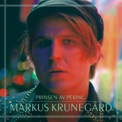 Markus Krunegård - Prinsen av Peking [LP]