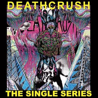 Deathcrush - Singles Series [LP]