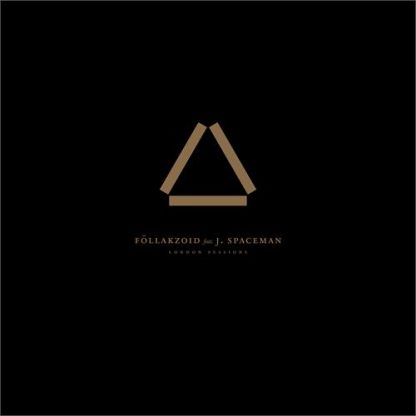 Föllakzoid feat. J. Spaceman - London Sessions [12"]