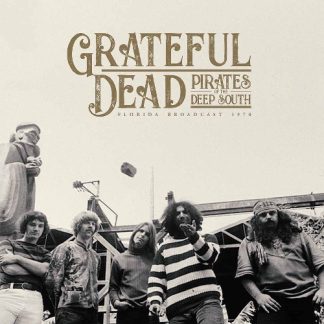 Grateful Dead - Pirates Of The Deep South [2xLP]