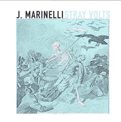 J. Marinelli - Stray Volts [LP]