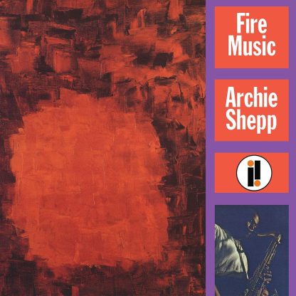Archie Shepp - Fire Music [LP]