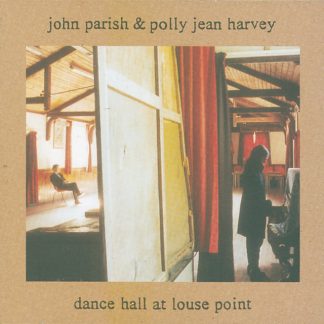 John Parish & PJ Harvey - Dance Hall At Louse Point [LP]