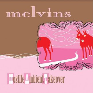 Melvins - Hostile Ambient Takeover [LTD LP]