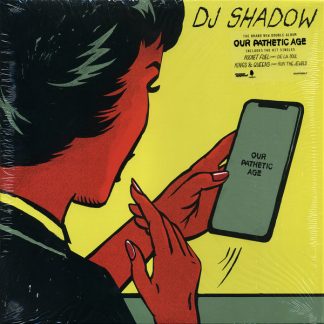 DJ Shadow - Our Pathetic Age [2xLP]