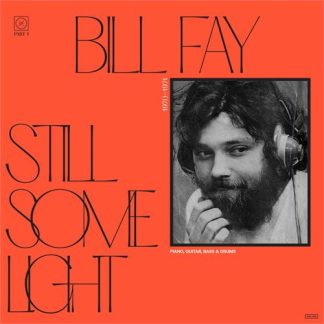 Bill Fay - Still Some Light: Part 1 [2xLP]