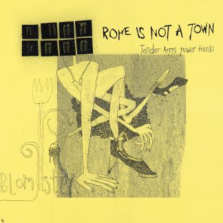 Rome Is Not A Town - Tender Arms Power Heels [LP]