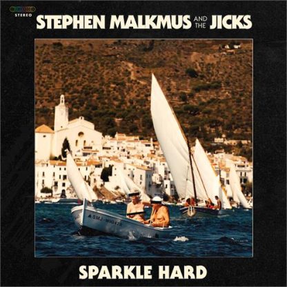 Stephen Malkmus And The Jicks - Sparkle Hard [LP]
