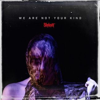 Slipknot - We Are Not Your Kind [2xLP]