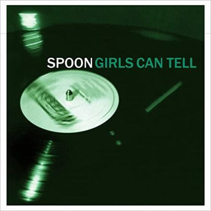 Spoon - Girls Can Tell [LP]