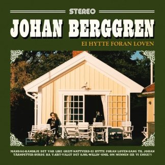 Johan Berggren - Ei Hytte Foran Loven [LP]