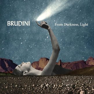 Brudini - From Darkness, Light [LP]