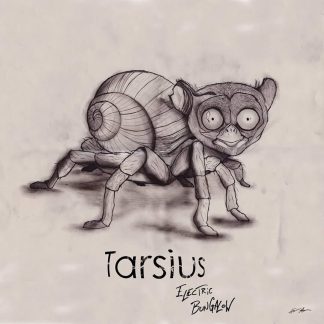 Tarsius - Electric Bungalow [LP]