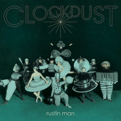 Rustin Man - Clockdust [LP]