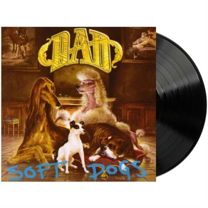 D-A-D - Soft Dogs [LP]